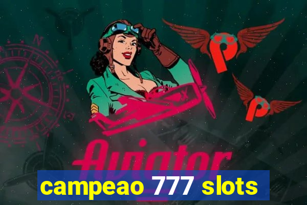 campeao 777 slots